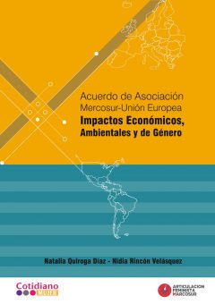 Acuerdo Mercosur UE Impactos Económicos, Ambientales y de Género