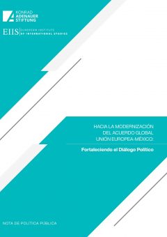 Hacia la Modernización del Acuerdo Global Unión Europea- México. Diálogo político.