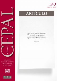 ¿Quo Vadis América Latina? Las dos caras del nuevo capitalismo latinoamericano. Artículo Revista CEPAL Agosto 2023