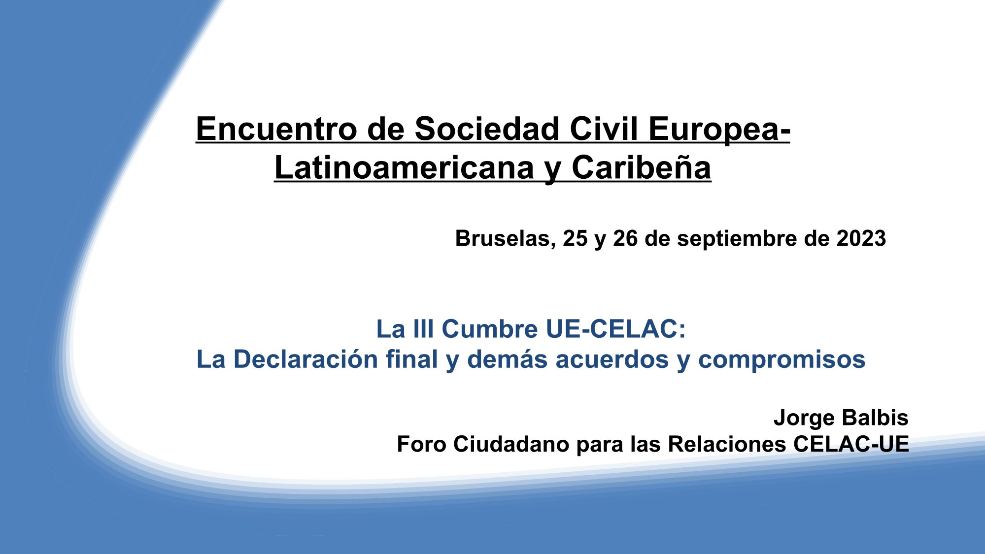 Encuentro de Sociedad Civil UE-ALC, Bruselas, 25 y 26 septiembre 2023 – Presentación Foro Ciudadano