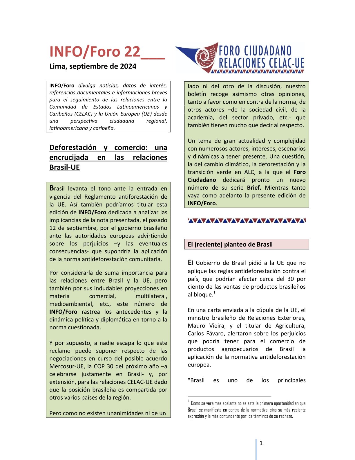 INFO/Foro 22: «Deforestación y comercio: una encrucijada en las relaciones Brasil-UE», septiembre de 2024.