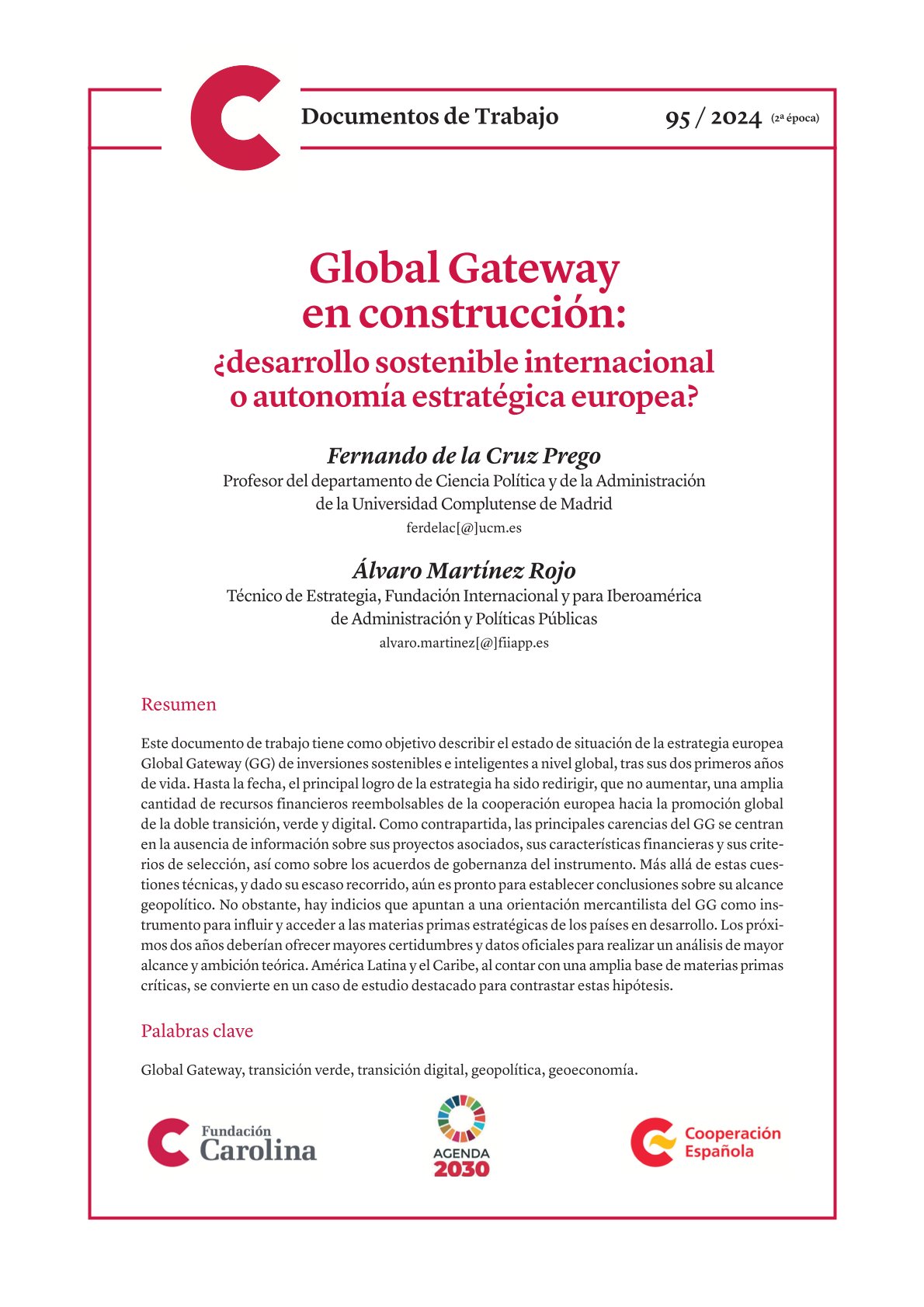 Global Gateway en construcción: desarrollo sostenible internacional o autonomía estratégica europea? Fundación Carolina, DT 95/2024