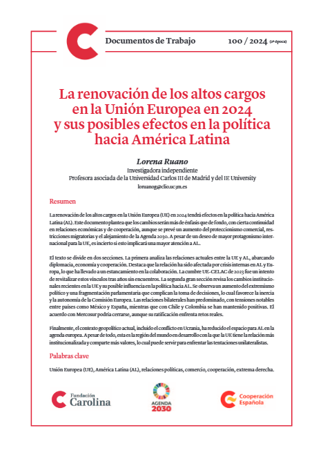 «La renovación de los altos cargos en la UE en 2024 y sus posibles efectos en la política hacia América Latina», Fundación Carolina, DT 100, noviembre 2024.