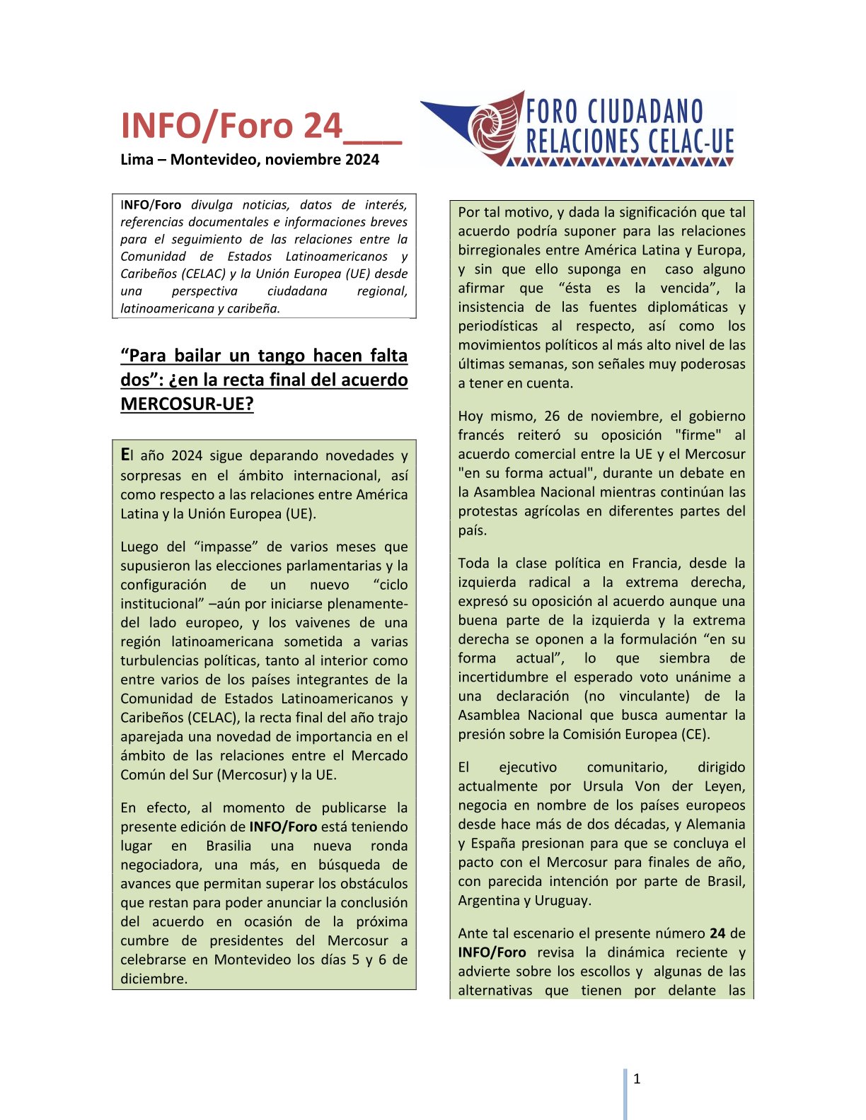 INFO/Foro 24: «Para bailar un tango hacen falta dos»: ¿en la recta final del acuerdo MERCOSUR-UE?», noviembre 2024.