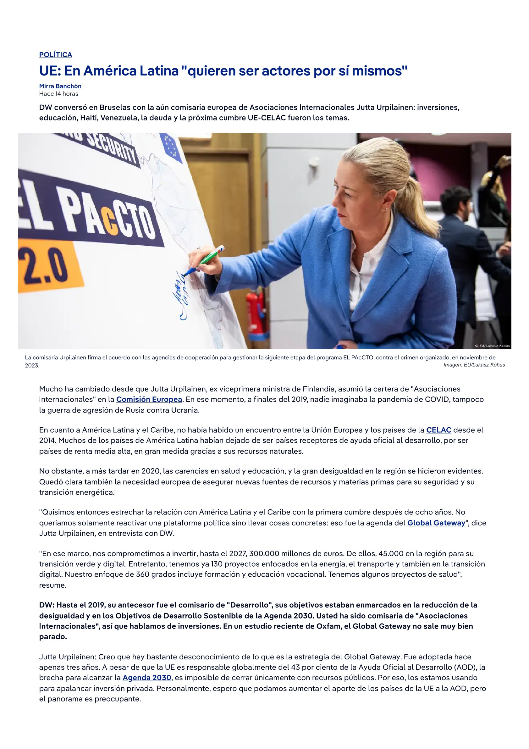 UE: En América Latina «quieren ser actores por sí mismos», J. Urpilainen, noviembre 2024