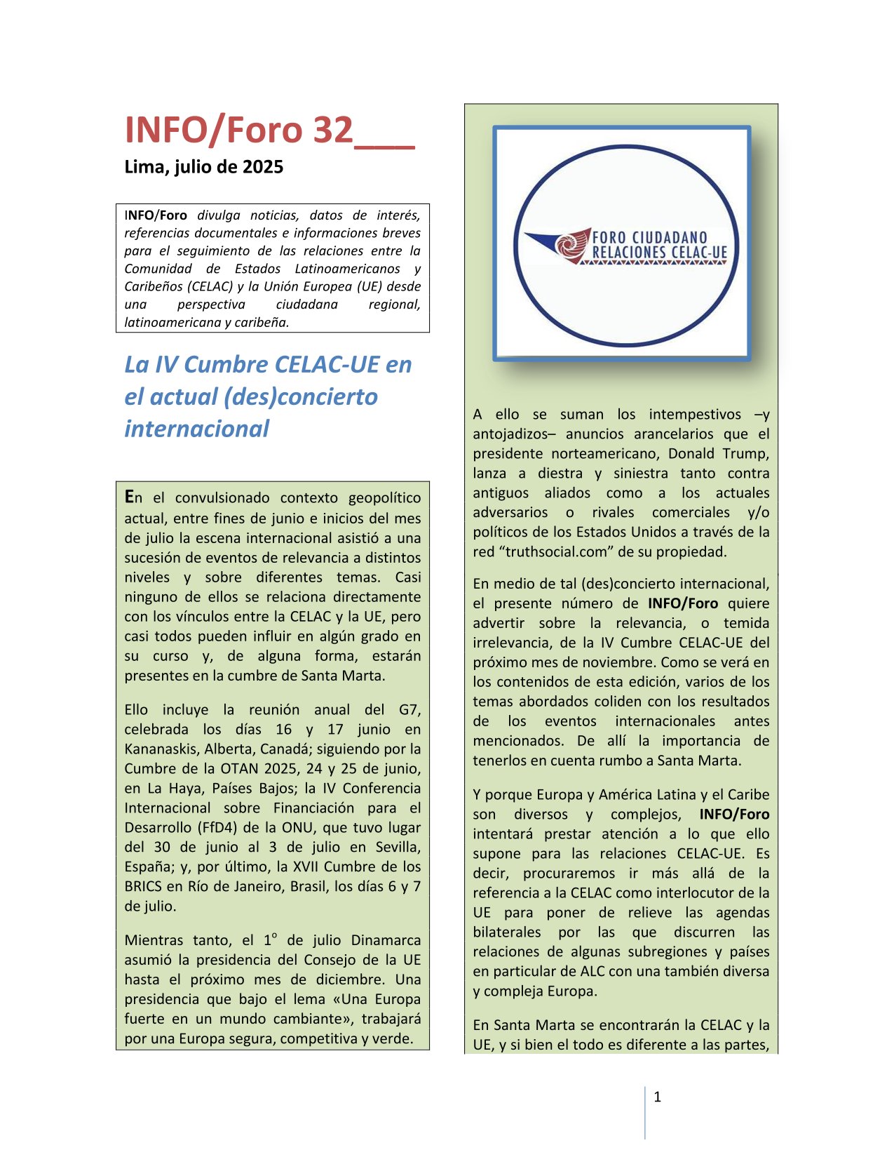 INFO/Foro 32: «La IV Cumbre CELAC-UE en el actual (des)concierto internacional», julio 2025.