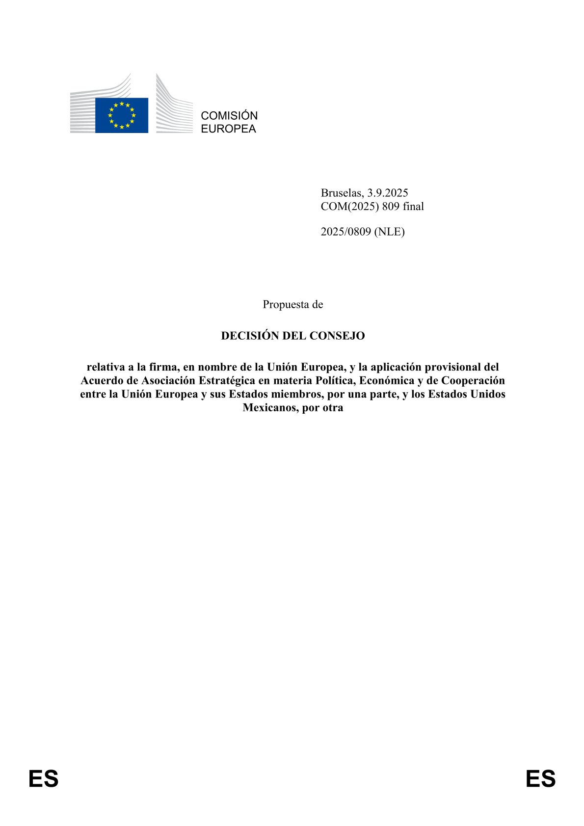 Propuesta de DECISIÓN DEL CONSEJO relativa a la firma, en nombre de la Unión Europea, y la aplicación provisional del Acuerdo de Asociación Estratégica en materia Política, Económica y de Cooperación entre la Unión Europea y sus Estados miembros, por una parte, y los Estados Unidos Mexicanos, por otra. Septiembre 2025.