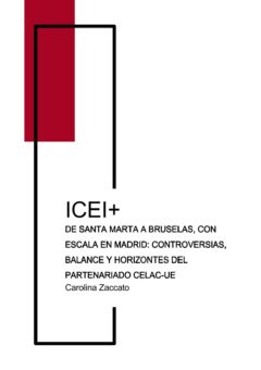 «De Santa Marta a Bruselas, con escala en Madrid: Controversias, balance y horizontes del partenariado CELAC-UE», ICEI, octubre 2026