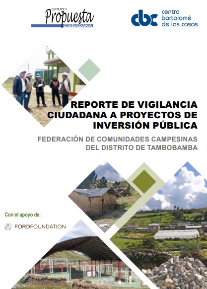 Reporte de vigilancia ciudadana a proyectos de inversión pública: Federación de comunidades campesinas del distrito de Tambobamba