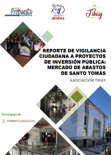 Reporte de vigilancia ciudadana a proyectos de inversión pública: mercado de abastos de Santo Tomás