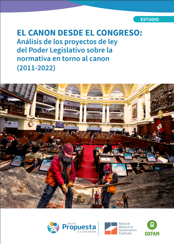 EL CANON DESDE EL CONGRESO: Análisis de los proyectos de ley del Poder Legislativo sobre la normativa en torno al canon (2011-2022)