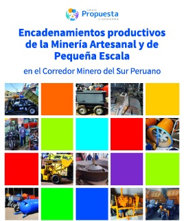 Encadenamientos productivos de la Minería Artesanal y de Pequeña Escala en el Corredor Minero Sur Peruano